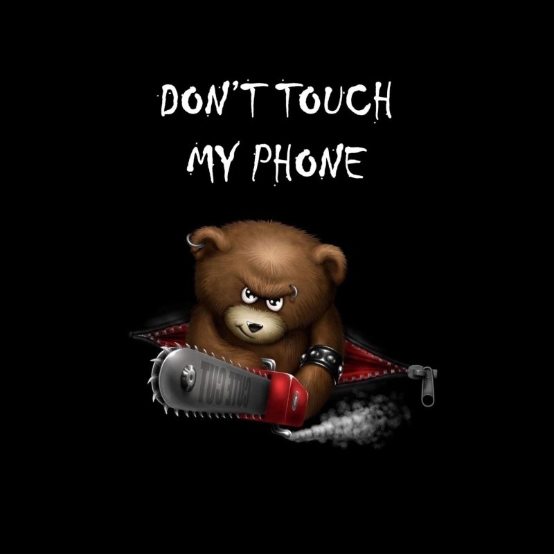 Don't Touch my Phone обои